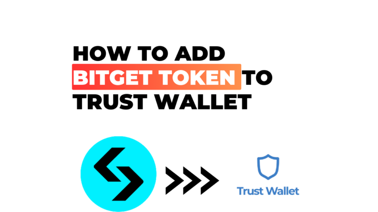 How to Add Bitget Token to Trust Wallet: A Step-by-Step Guide