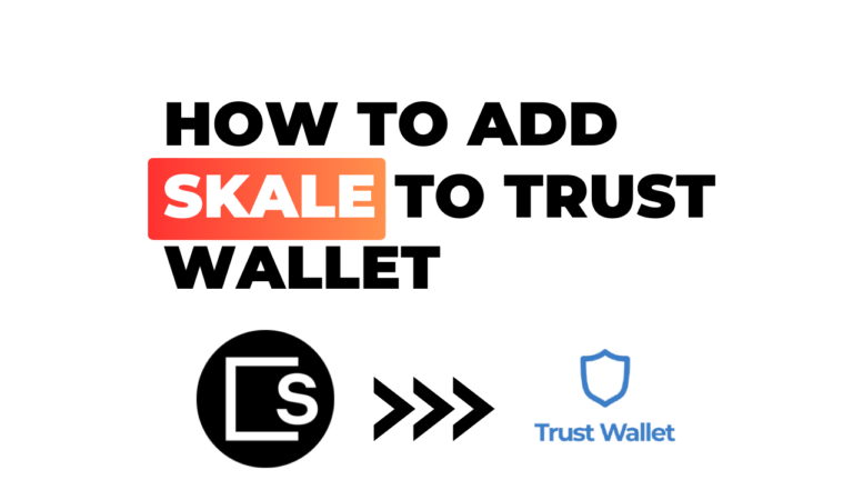 How to Add SKALE to Trust Wallet: A Simple, Step-by-Step Guide