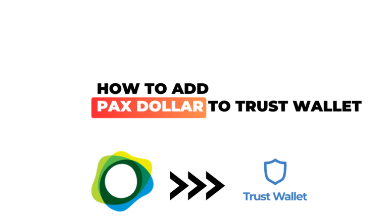 How to Add Pax Dollar to Trust Wallet: Your Step-by-Step Guide