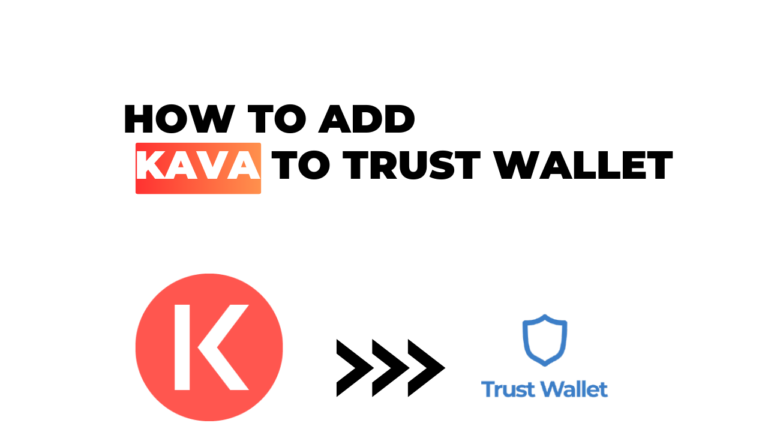 How to Add Kava to Trust Wallet: A Simple Step-by-Step Guide
