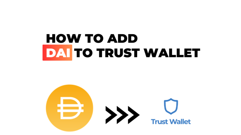 How to Add Dai to Trust Wallet: Your Easy Step-by-Step Guide