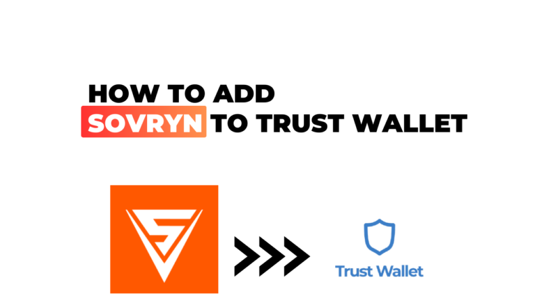 How to Add Sovryn to Trust Wallet? : Step by Step Guide