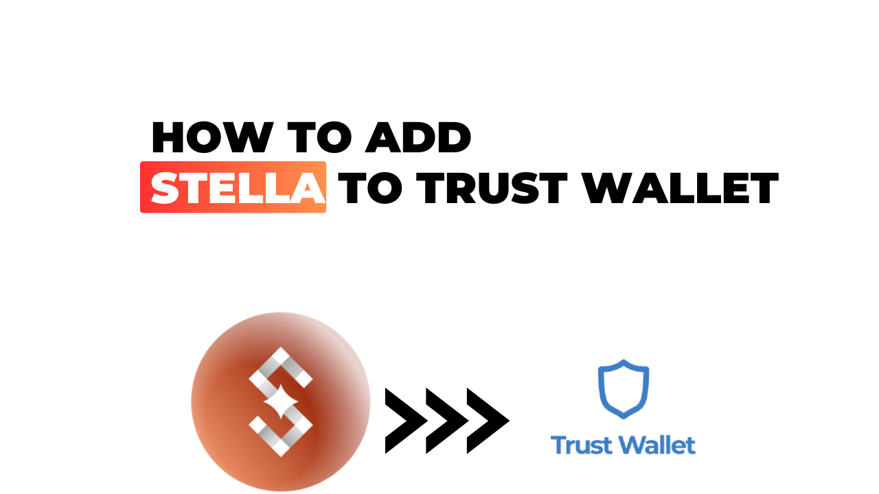 How to Add Stella to Trust Wallet