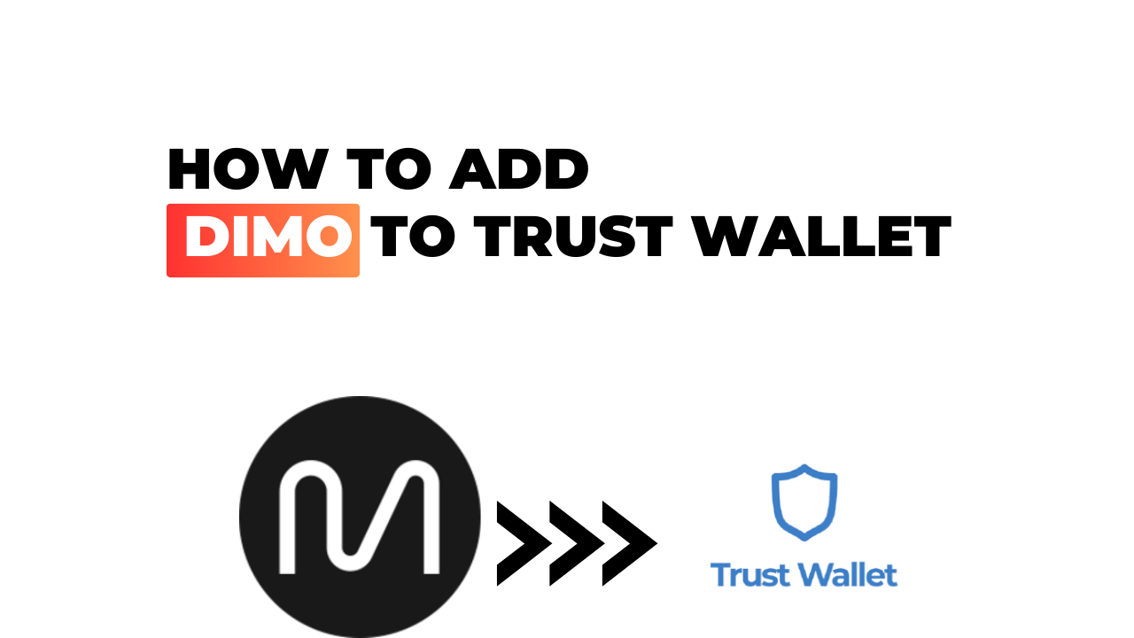 How to Add DIMO to Trust Wallet