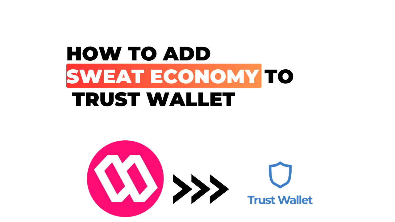 How to Add Sweat Economy to Trust Wallet