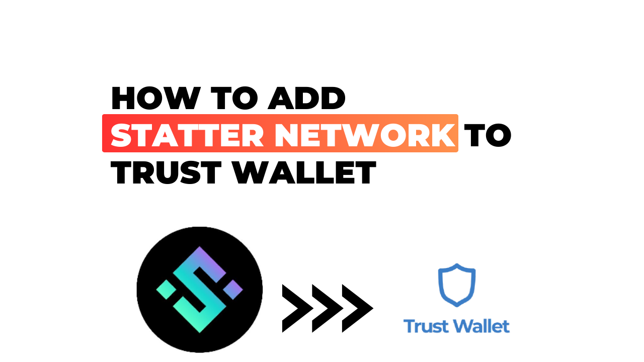 How to Add Statter Network to Trust Wallet